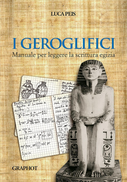 17278029667312-libroigeroglificimanualeperleggerelascritturaegiziaeditoregraphotanno2018