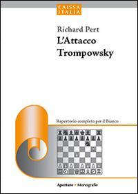 17278030115474-librolattaccotrompowskyunrepertorioaggressivoperilbiancoeditorecaissaitaliaanno2014