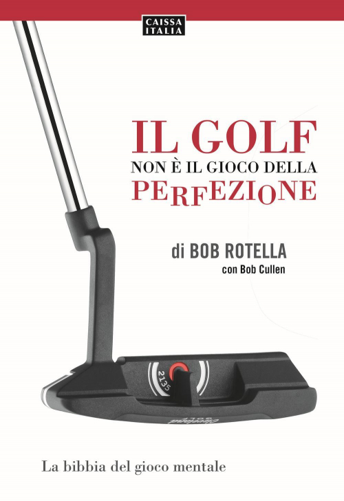 17278030974423-libroilgolfnoneilgiocodellaperfezioneeditorecaissaitaliaanno2017