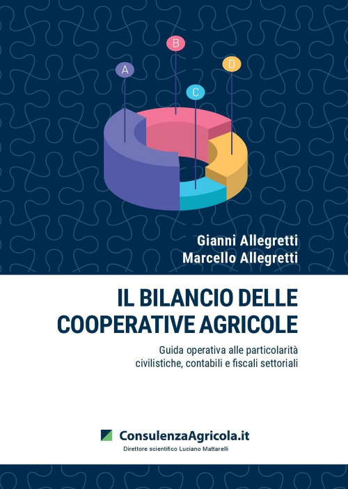 17278031326461-libroilbilanciodellecooperativeagricoleguidaoperativaalleparticolaritacivilistichecontabiliefiscalisettorialieditoreconsulenzaagricolaitanno2021