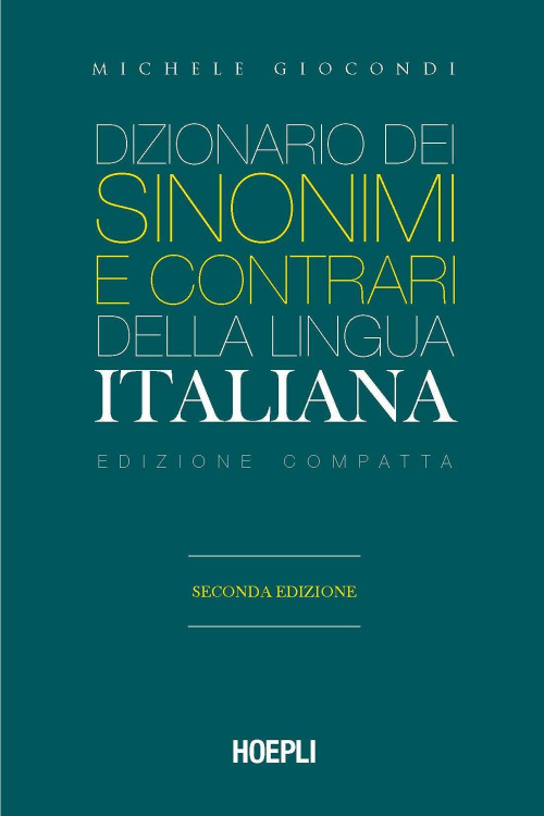 1727803134866-librodizionariodeisinonimiedeicontraridellalinguaitalianaedizcompattaeditorehoeplianno2021