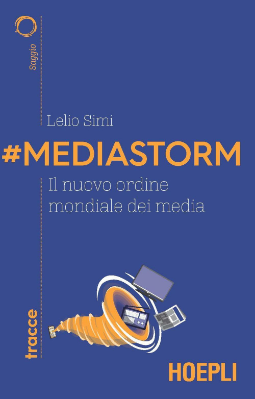 17278032673282-libromediastormilnuovoordinemondialedeimediaeditorehoeplianno2021