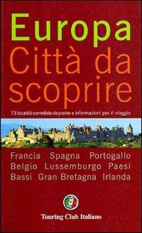 17278033389404-libroeuropacittadascoprireeditoretouringanno2006