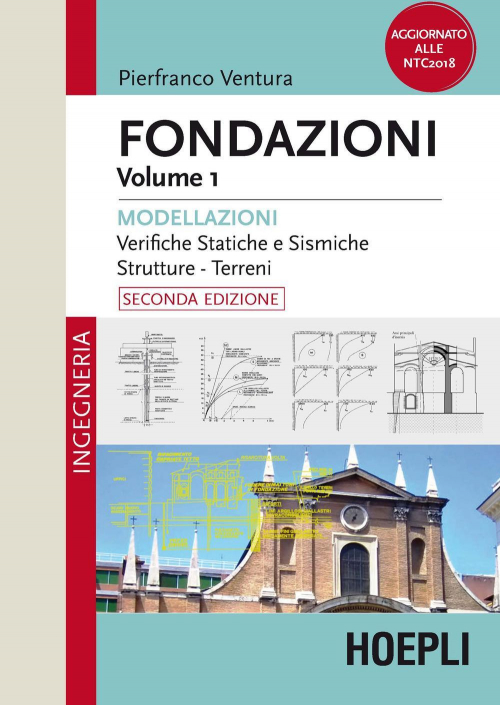 17278036533318-librofondazionivol1modellazioniverifichestaticheesismichestruttureterrenieditorehoeplianno2019