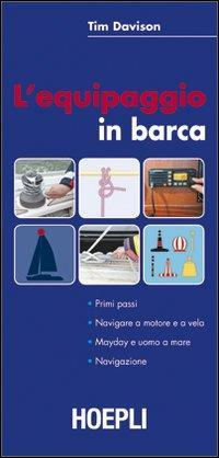 17278039089628-librolequipaggiamentoinbarcaprimipassinavigareamotoreeavelamaydayeuomoamarenavigazioneeditorehoeplianno2012