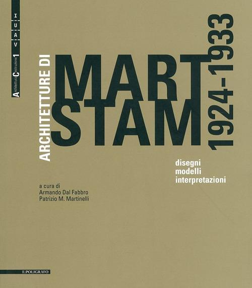 17278040052878-libroarchitetturedimartstam19241933disegnimodelliinterpretazionieditoreilpoligrafoanno2010