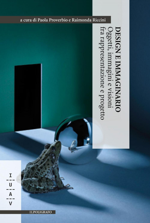 1727804078089-librodesigneimmaginariooggettiimmaginievisionifrarappresentazioneeprogettoeditoreilpoligrafoanno2016