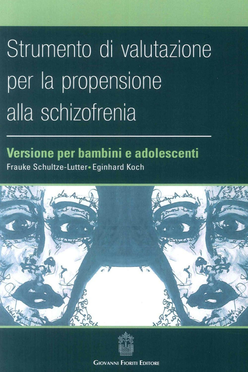 17278042447472-librostrumentodivalutazioneperlapropensioneallaschizofreniaversioneperbambinieadolescentieditoregiovannifioritieditoreanno2016