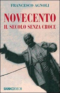 17278043062609-libronovecentoilsecolosenzacroceeditoresugarcoanno2011