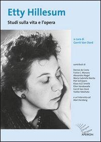 17278043828677-libroettyhillesumstudisullavitaeloperaeditoreapeironeditorianno2013