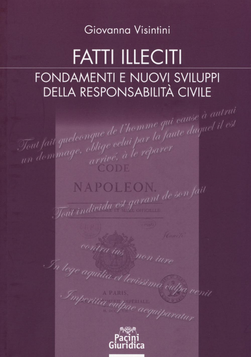 17278047454818-librofattiillecitifondamentienuovisviluppidellaresponsabilitacivileeditorepacinigiuridicaanno2019