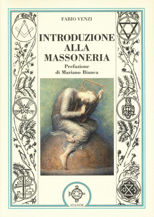 17278051655449-librointroduzioneallamassoneriaeditoreatanoranno2012