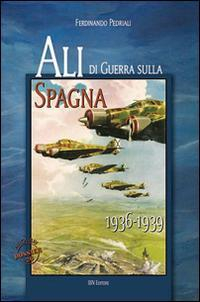 17278056071875-libroalidiguerrasullaspagna19361939editoreibnanno2016