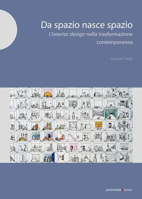 17278056246226-librodaspazionascespaziolinteriordesignnellatrasformazionedegliambienticontemporaneieditorepostmediabooksanno2013