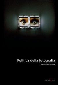 1727805649681-libropoliticadellafotografiaedizillustrataeditorepostmediabooksanno2007