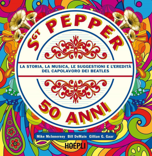 1727805671795-librosgtpepper50annilastorialamusicalesuggestionielereditadelcapolavorodeibeatleseditorehoeplianno2017