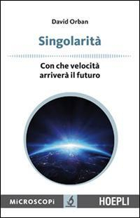 17278057230774-librosingolaritaconchevelocitaarriverailfuturoeditorehoeplianno2015