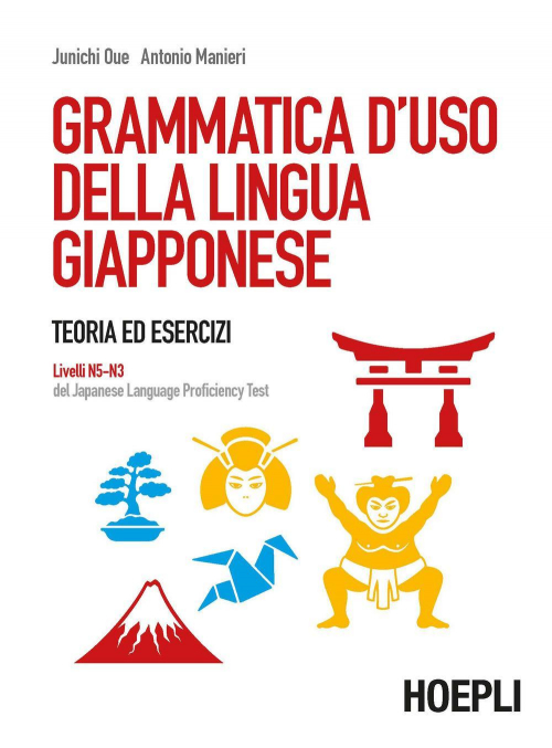 17278057254806-librogrammaticadusodellalinguagiapponeseteoriaedesercizilivellin5n3deljapaneselanguageproficiencytesteditorehoeplianno2019