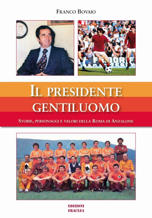 17278058416214-libroilpresidentegentiluomostoriepersonaggievaloridellaromadianzaloneeditoreedizionieracleaanno2020