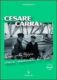 17278059229518-librocesarecarraunavitatroppobrevededicataalvoloeditoreibnanno2013