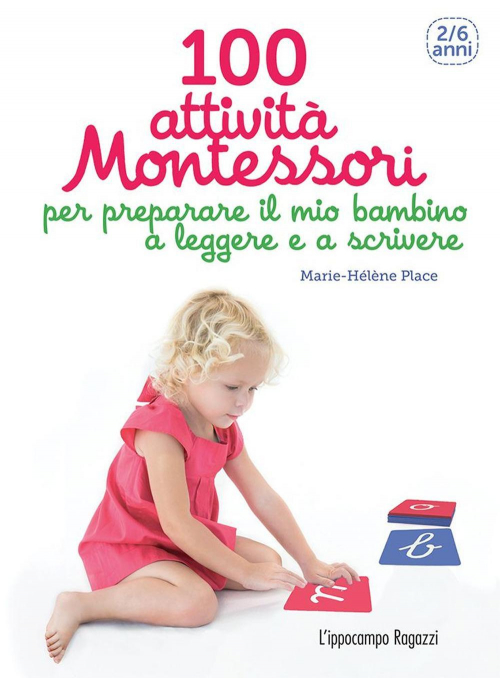 17278061692548-libro100attivitamontessoriperpreparareilmiobambinoaleggereeascrivere26annieditorelippocamporagazzianno2017