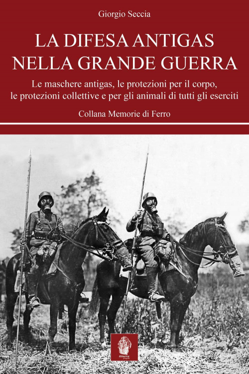 17278065123501-libroladifesaantigasnellagrandeguerralemaschereantigasleprotezioniperilcorpoleprotezionicollettiveeperglianimalidituttigliesercitieditoreitineraprogettianno2018