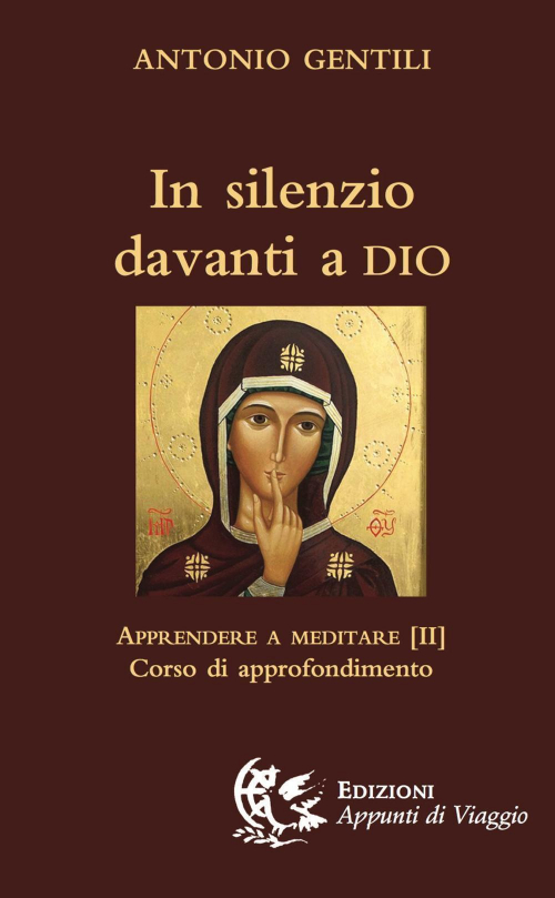 17278065450356-libroinsilenziodavantiadioapprendereameditarevol2corsodiapprofondimentoeditoreappuntidiviaggioanno2016