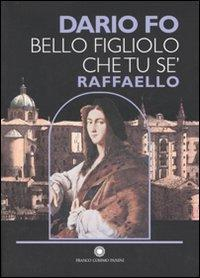 17278065855884-librobellofigliolochetuseraffaelloedizillustrataeditorefrancocosimopaninianno2006