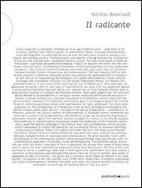 17278066631146-libroilradicanteperunesteticadellaglobalizzazioneeditorepostmediabooksanno2014