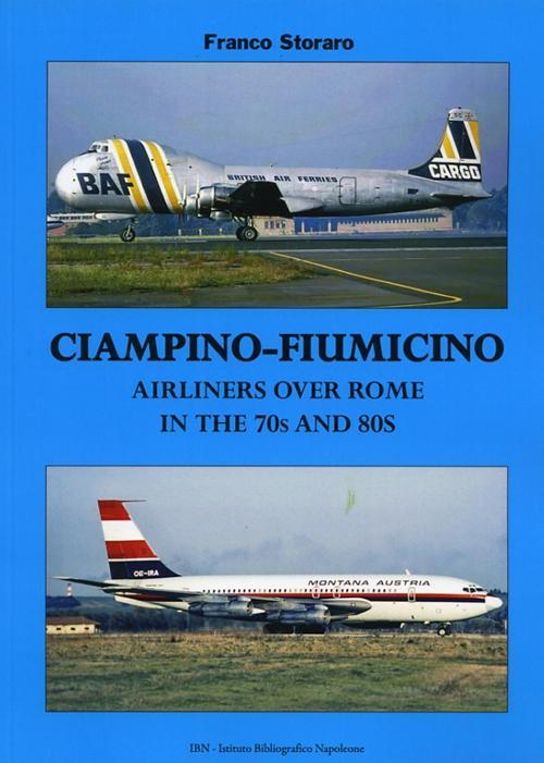 17278066838438-librociampinofiumicinoairlinesoverromeinthe70sand80sedizitalianaeingleseeditoreibnanno2014