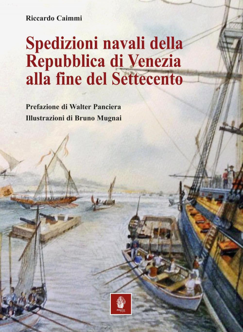 17278084328133-librospedizioninavalidellarepubblicadiveneziaallafinedelsettecentoeditoreitineraprogettianno2018