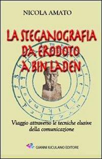 172780856101-librolasteganografiadaerodotoabinladenviaggioattraversoletecnicheelusivedellacomunicazioneeditoreiuculanoanno2007