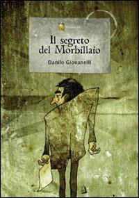 17278088257151-libroilsegretodelmorbillaioeditoreedizionixiianno2010