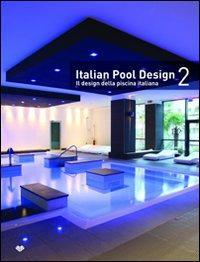 17278088451965-libroitalianpooldesignildesigndellapiscinaitalianaedizbilinguevol2editoreilcampoanno2012