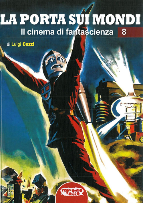 17278088615793-librolaportasuimondiilcinemadifantascienzavol8editoreprofondorossoanno2017