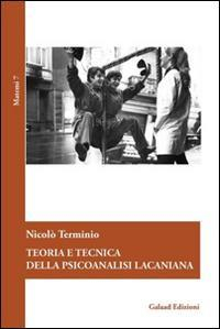 17278092259242-libroteoriaetecnicadellapsicoanalisilacanianaeditoregalaadedizionianno2016