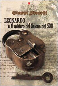 1727809296013-libroleonardoeilmisterodelsalonedeicinquecentoeditoresassoscrittoanno2012