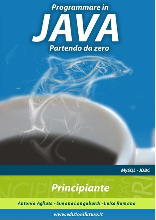 17278093096894-libroprogrammareinjavapartendodazeroeditoreedizionifuturacomanno2013