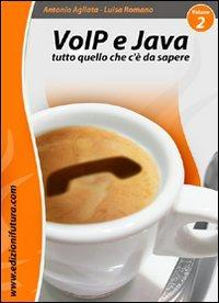 17278093107043-librovoipjavatuttoquellochecedasaperepartendodazerovol2editoreedizionifuturacomanno2010