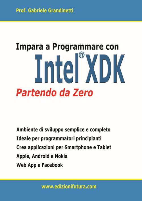 17278093203296-libroimparaaprogrammareconintelxdkpartendodazeroeditoreedizionifuturacomanno2015