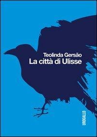 17278095240353-librolacittadiulisseeditoreedizionidellurogalloanno2013