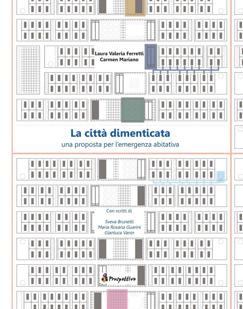 17278095604978-librolacittadimenticataunaprospostaperlemergenzaabitativaeditoreprospettiveedizionianno2014