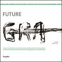 17278095845761-librofuturegrailfuturodelgranderaccordoanularenellaprospettivadellacittametropolitanaedizmultilingueeditoreprospettiveedizionianno2010