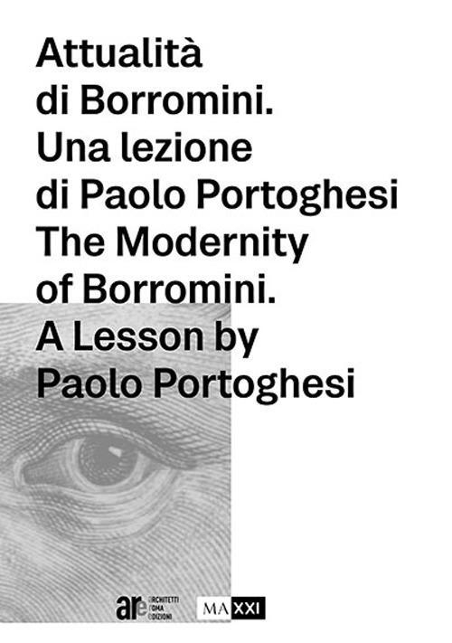 17278096038367-libroattualitadiborrominiunalezionedipaoloportoghesieditorearchitettiromaedizionianno2021