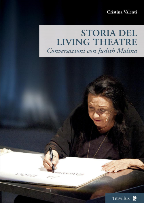 17278101181842-librostoriadellivingtheatreconversazioniconjudithmalinaeditoretitivillusanno2018