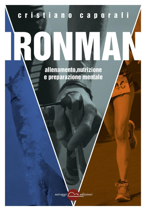 17278103190533-libroironmanallenamentonutrizioneepreparazionementaleeditoremiraggiedizionianno2020