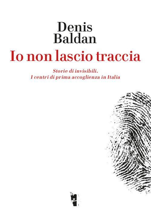 17278103968321-libroiononlasciotracciastoriediinvisibiliicentridiprimaaccoglienzainitaliaeditorevillaggiomaorianno2018