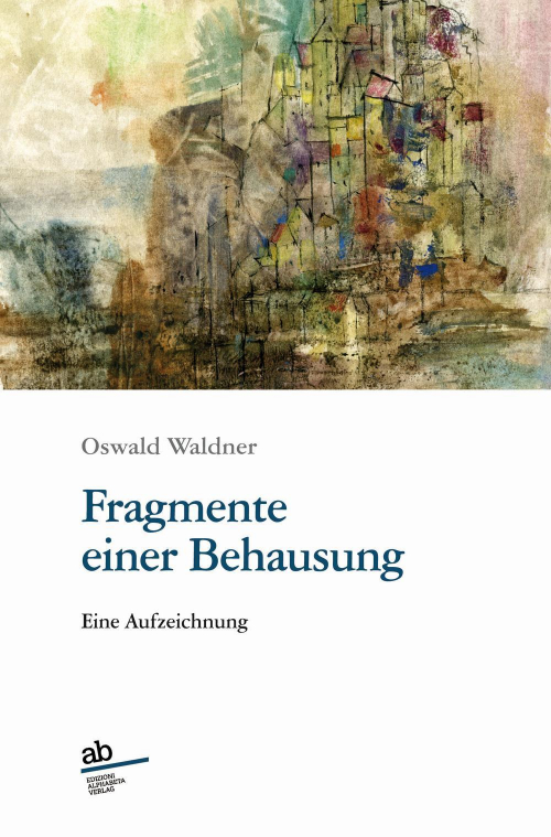 17278108412328-librofragmenteeinerbehausungeineaufzeichnungeditorealphabetaanno2021