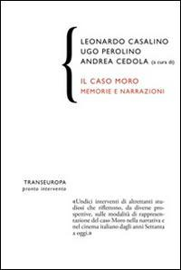 17278114454322-libroilcasomoromemorieenarrazionieditoretranseuropaanno2016