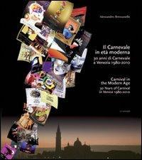 17278117227258-libroilcarnevaleinetamoderna30annidicarnevaleavenezia19802010edizitalianaeingleseeditorelatolettaedizionianno2010